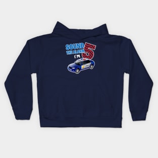 Sound the alarm I'm 5..5th birthday gift Kids Hoodie